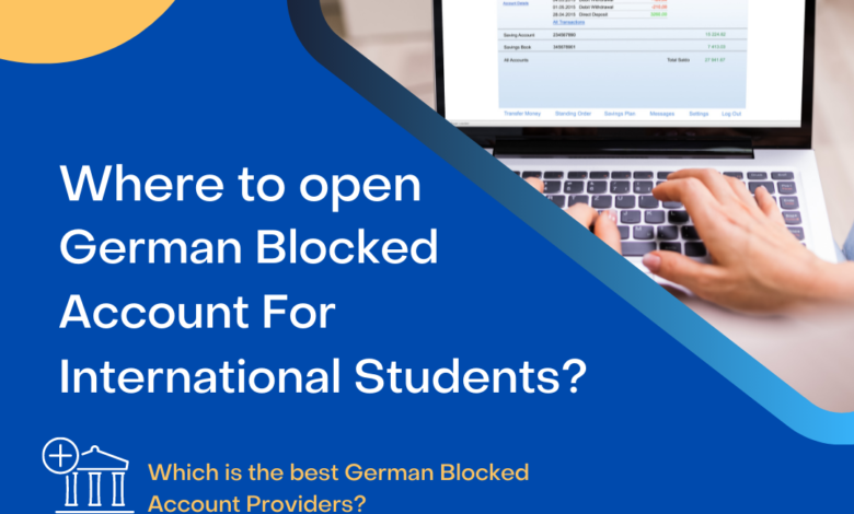 where to open a German Blocked Account for international students