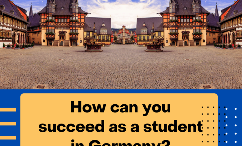 How can you succeed as a student in Germany?
