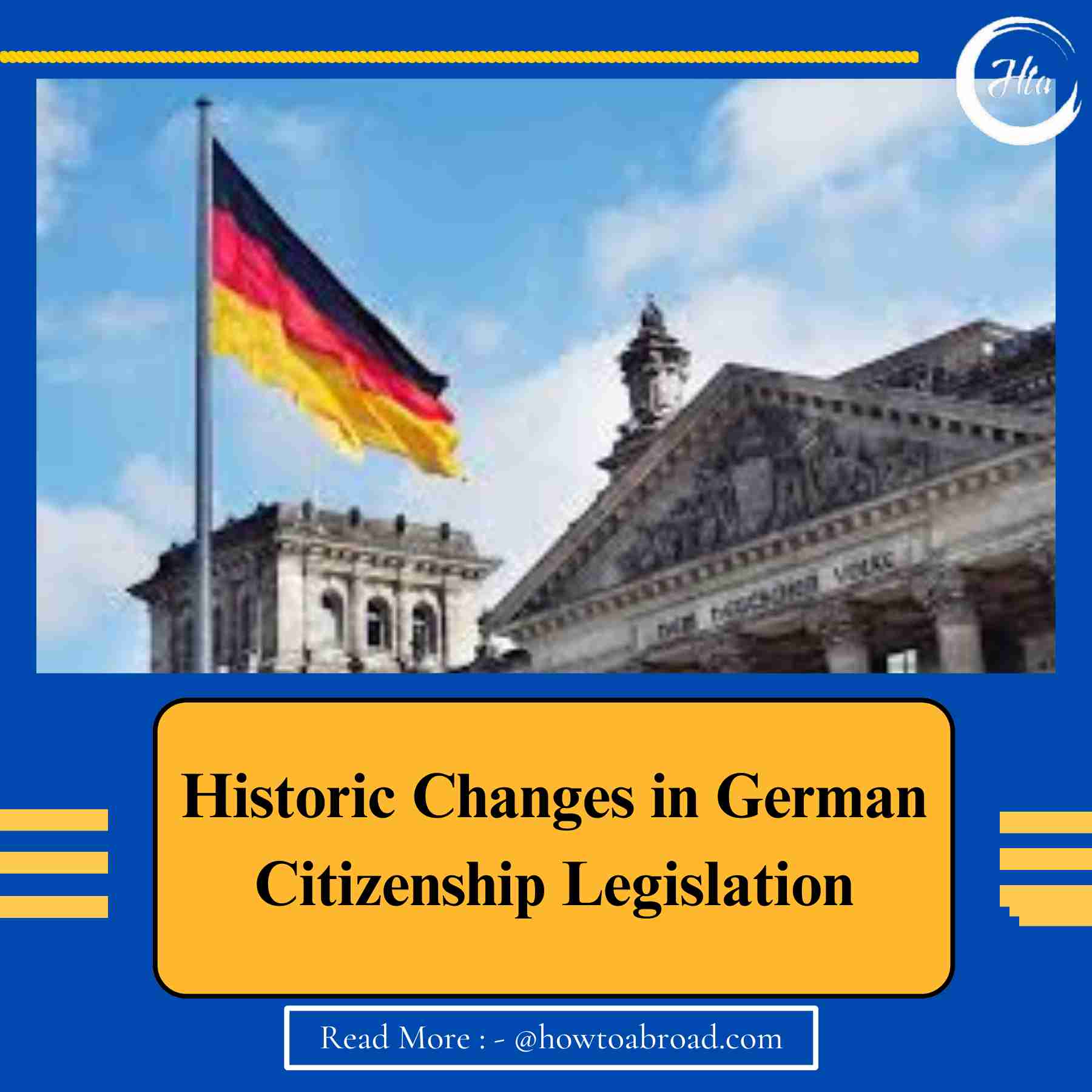 Historic Changes In German Citizenship Law - How To Abroad