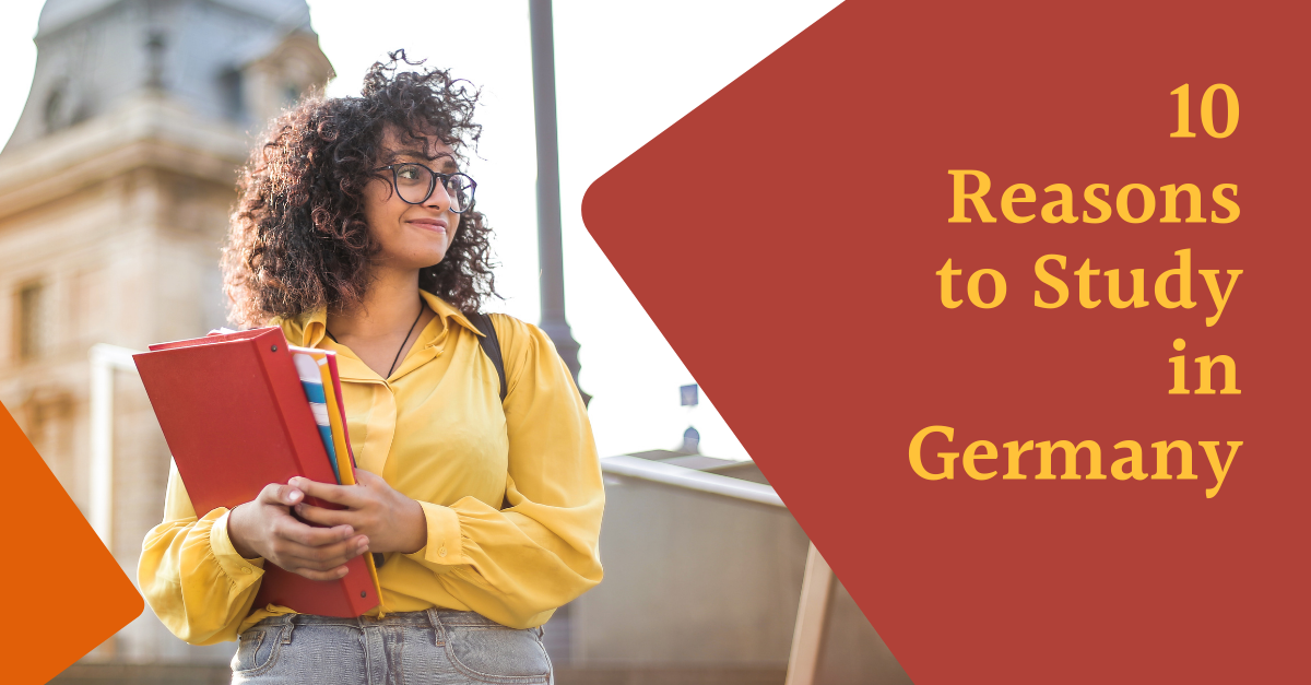 Top 10 Reasons to study in germany