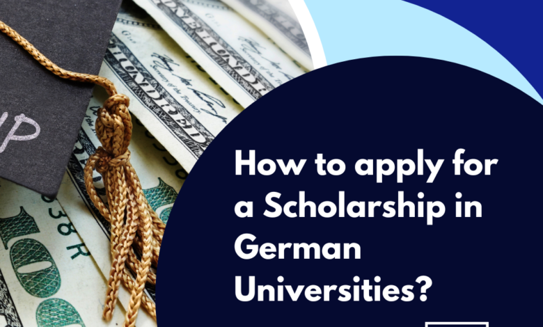 How to apply for a Scholarship in German Universities
