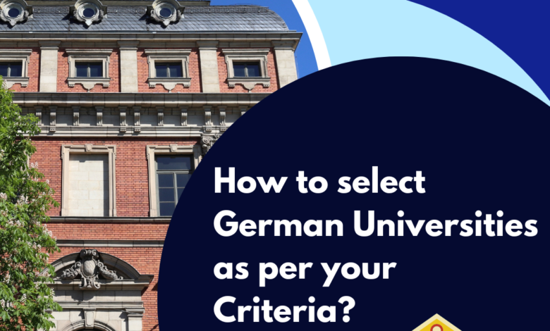 How to select German Universities as per your Criteria