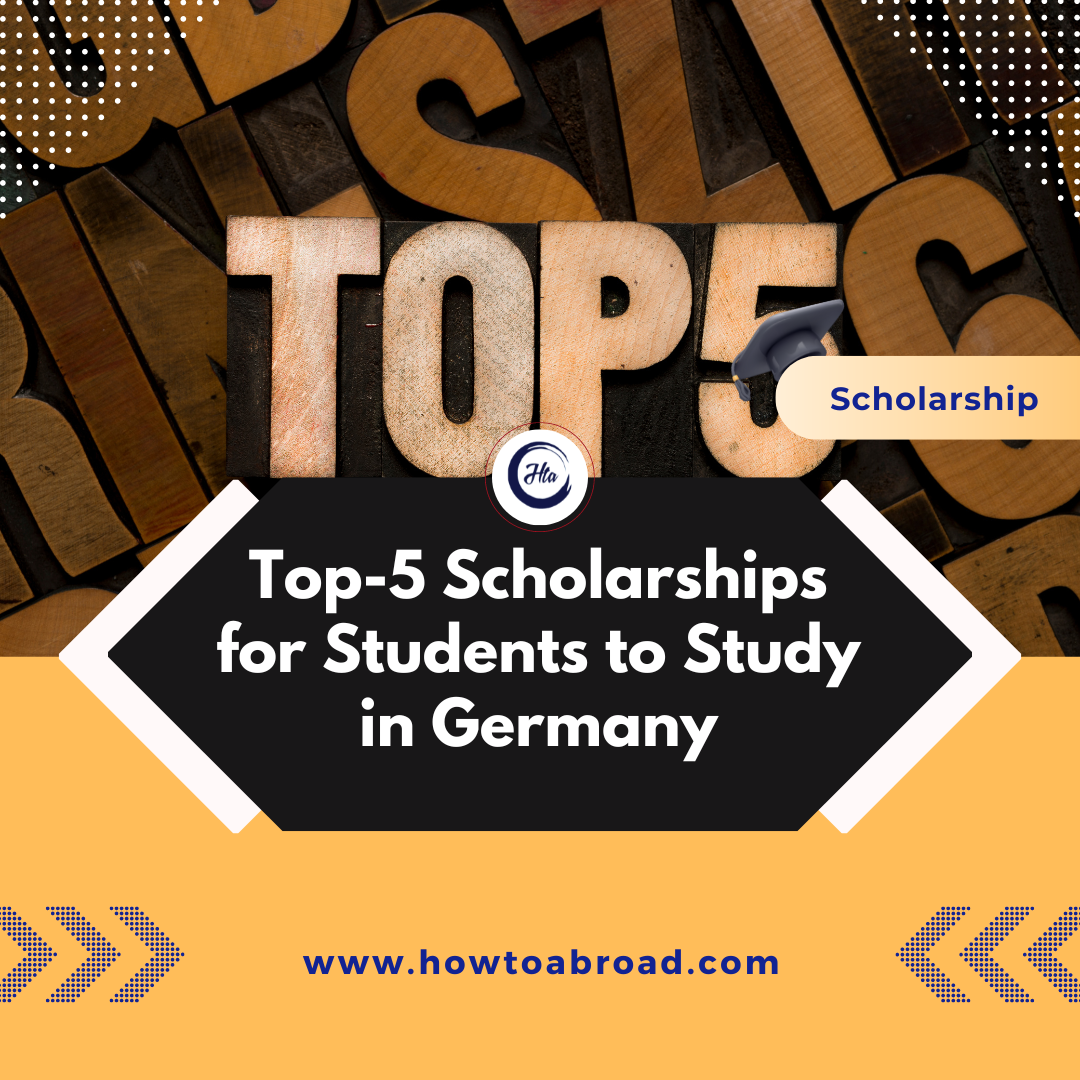 Top 5 Scholarships For Students To Study In Germany - How To Abroad