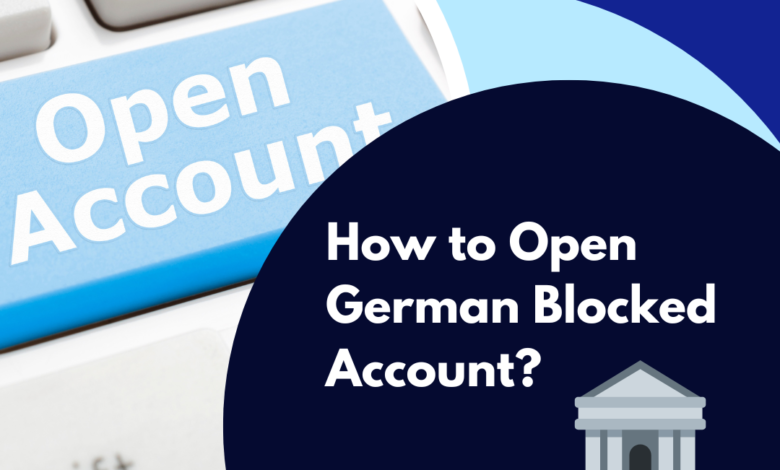 How to Open German Blocked Account