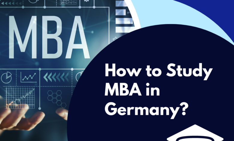 How to Study MBA in Germany Everything you need to know