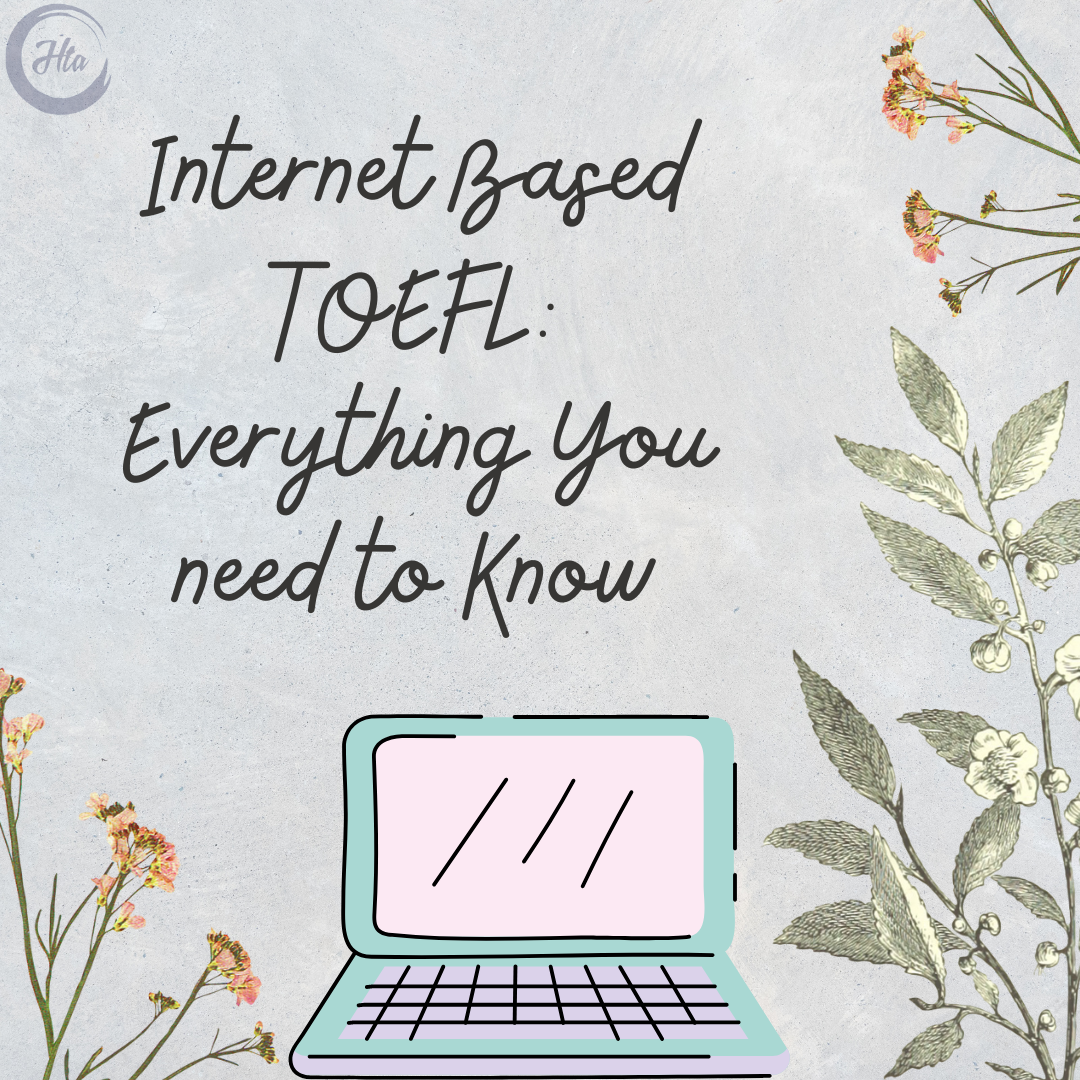 Internet Based TOEFL: Everything you need to know – How to Abroad