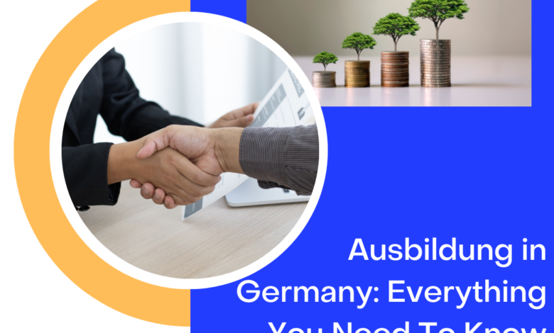 Ausbildung in Germany: Everything you Need to Know