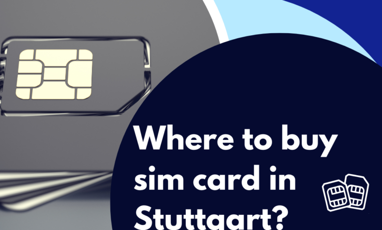 Buy sim card in Stuttgart