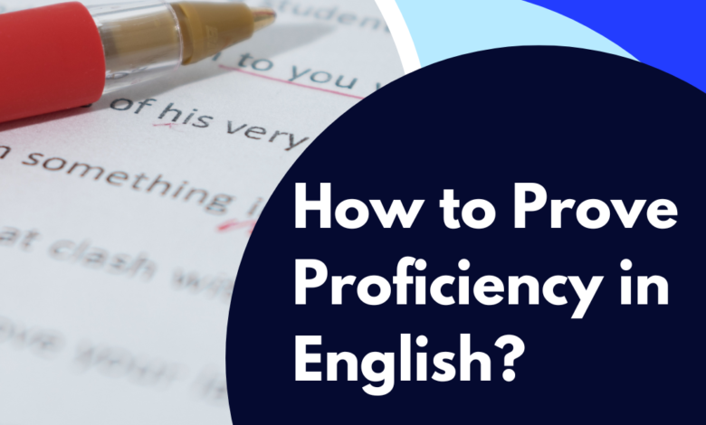 How to Prove English Proficiency?