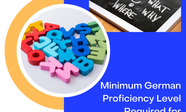 Minimum German Proficiency Level Required for Universities