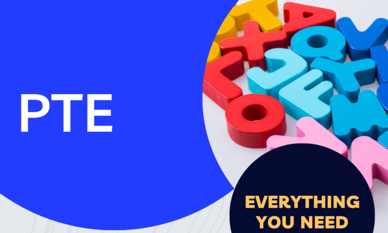 PTE Everything you need to know