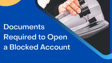 Documents Required to Open a Blocked Account