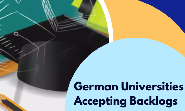 German Universities Accepting Backlogs