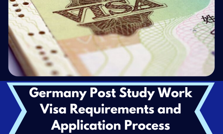 Germany Post Study Work Visa Requirements and Application Process