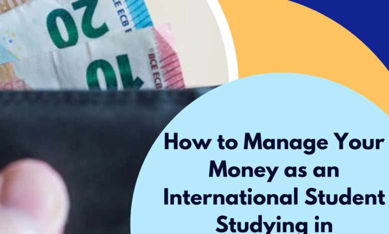 How to Manage Your Money as an International Student Studying in Germany