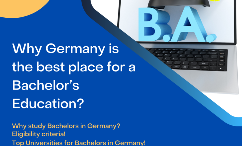 Why Germany is the best place for a Bachelor’s Education