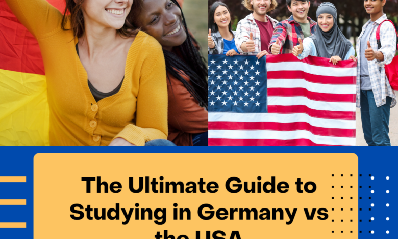 The Ultimate Guide to Studying in Germany vs the USA