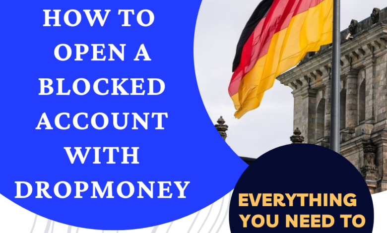 How to open blocked account with dropmoney