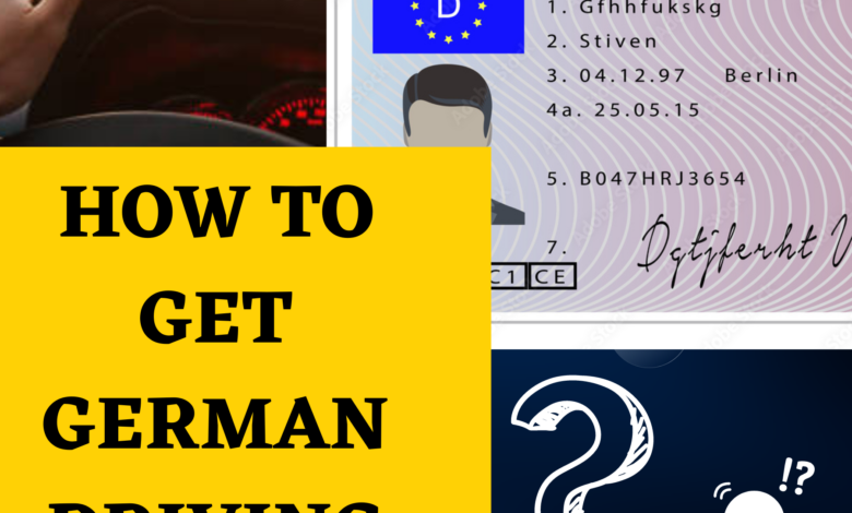HOW TO GET GERMAN DRIVING LICENSE