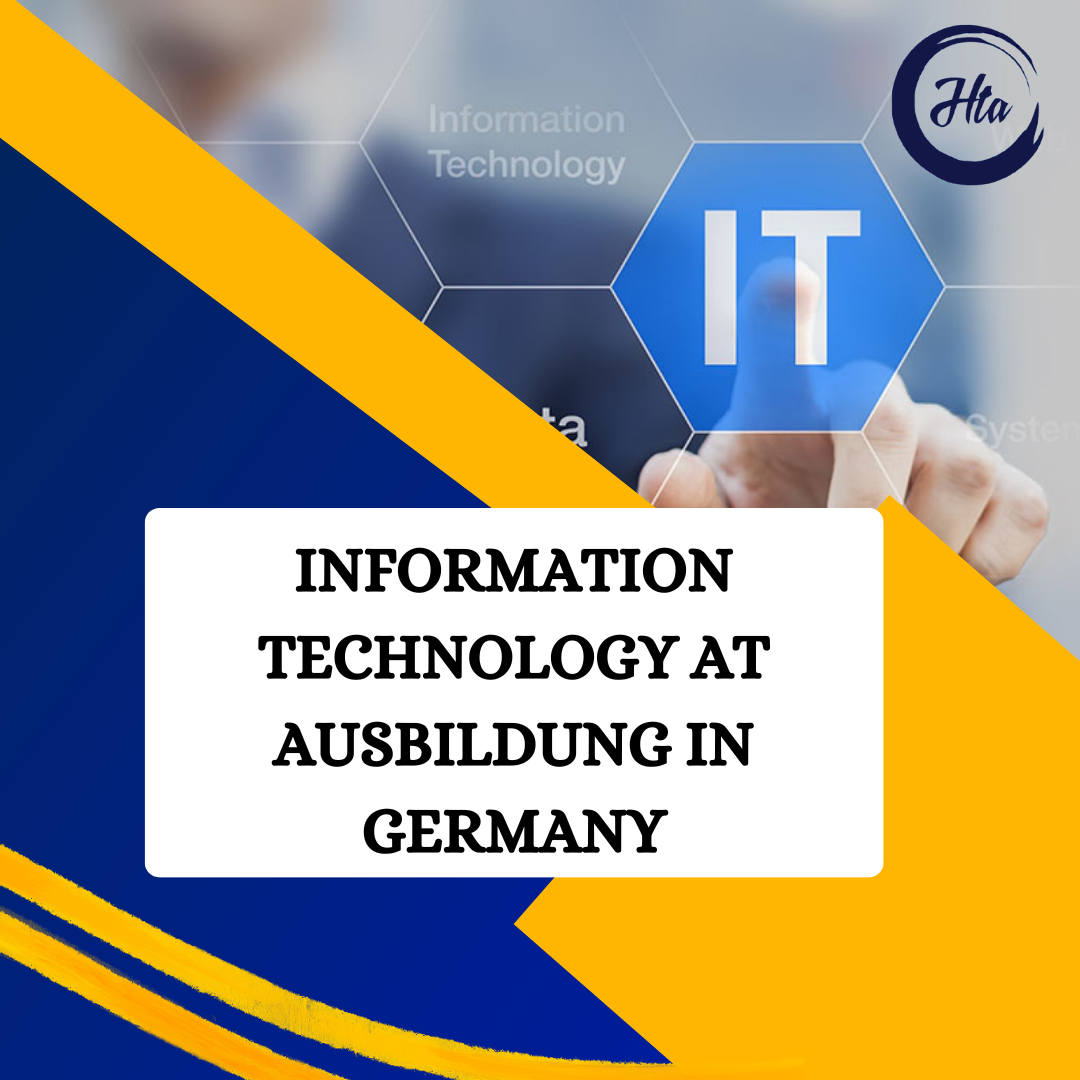 INFORMATION TECHNOLOGY AT AUSBILDUNG IN GERMNAY