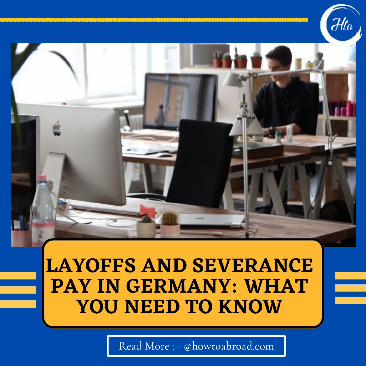 Layoffs and Severance Pay in Germany What You Need to Know How to Abroad
