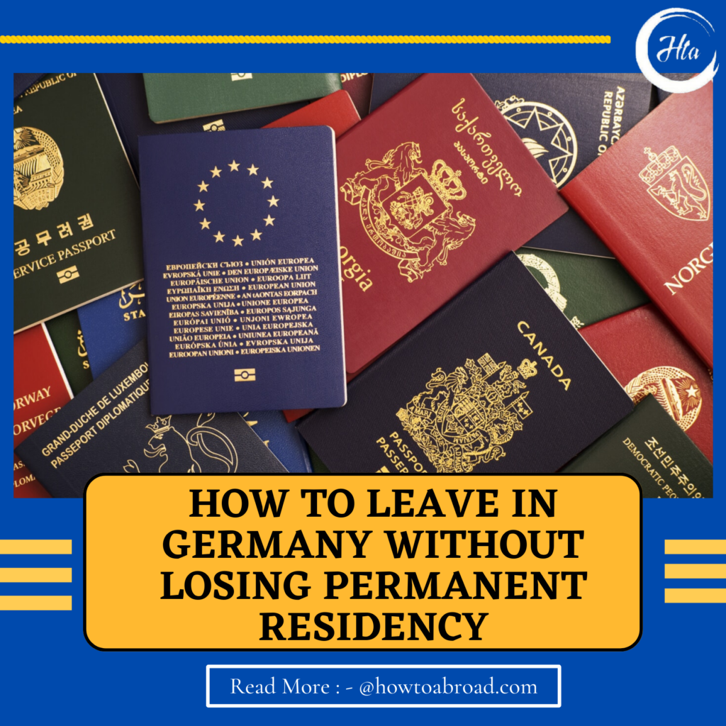 how-to-leave-in-germany-without-losing-permanent-residency-how-to-abroad