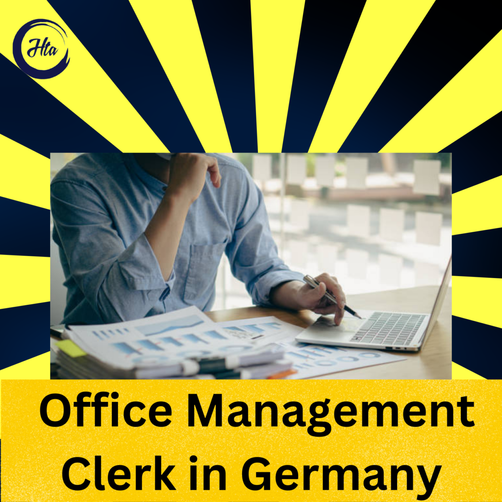 Office Management Clerk in Germany Everything you need to know How
