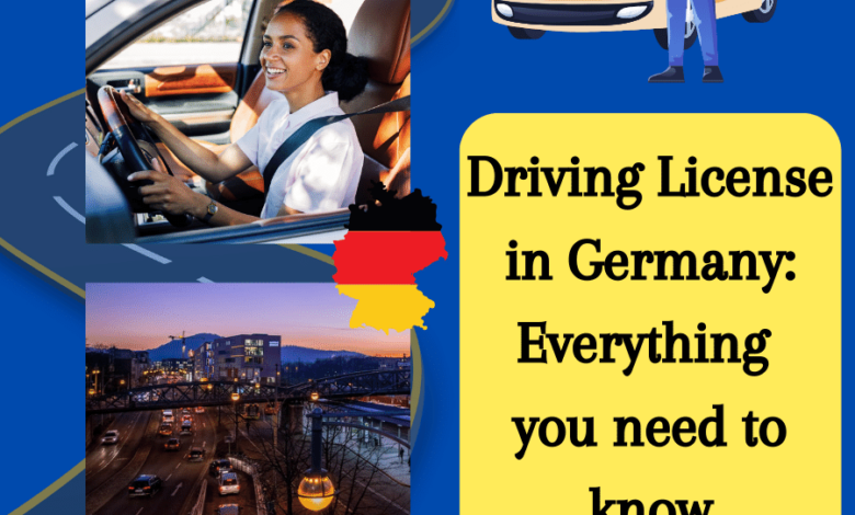 Driving License in Germany: Everything you need to know