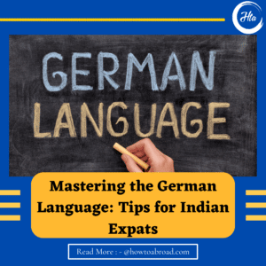 Mastering the German Language: Tips for Indian Expats