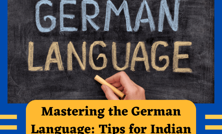 Mastering the German Language: Tips for Indian Expats