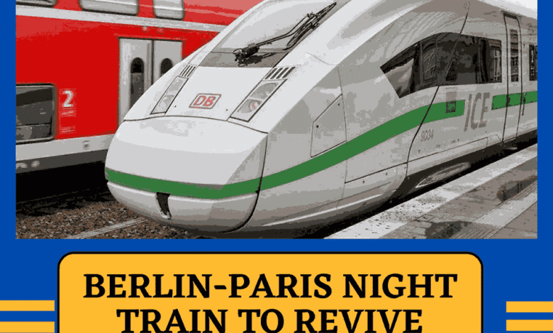 Berlin-Paris-Night-Train-to-revive-again