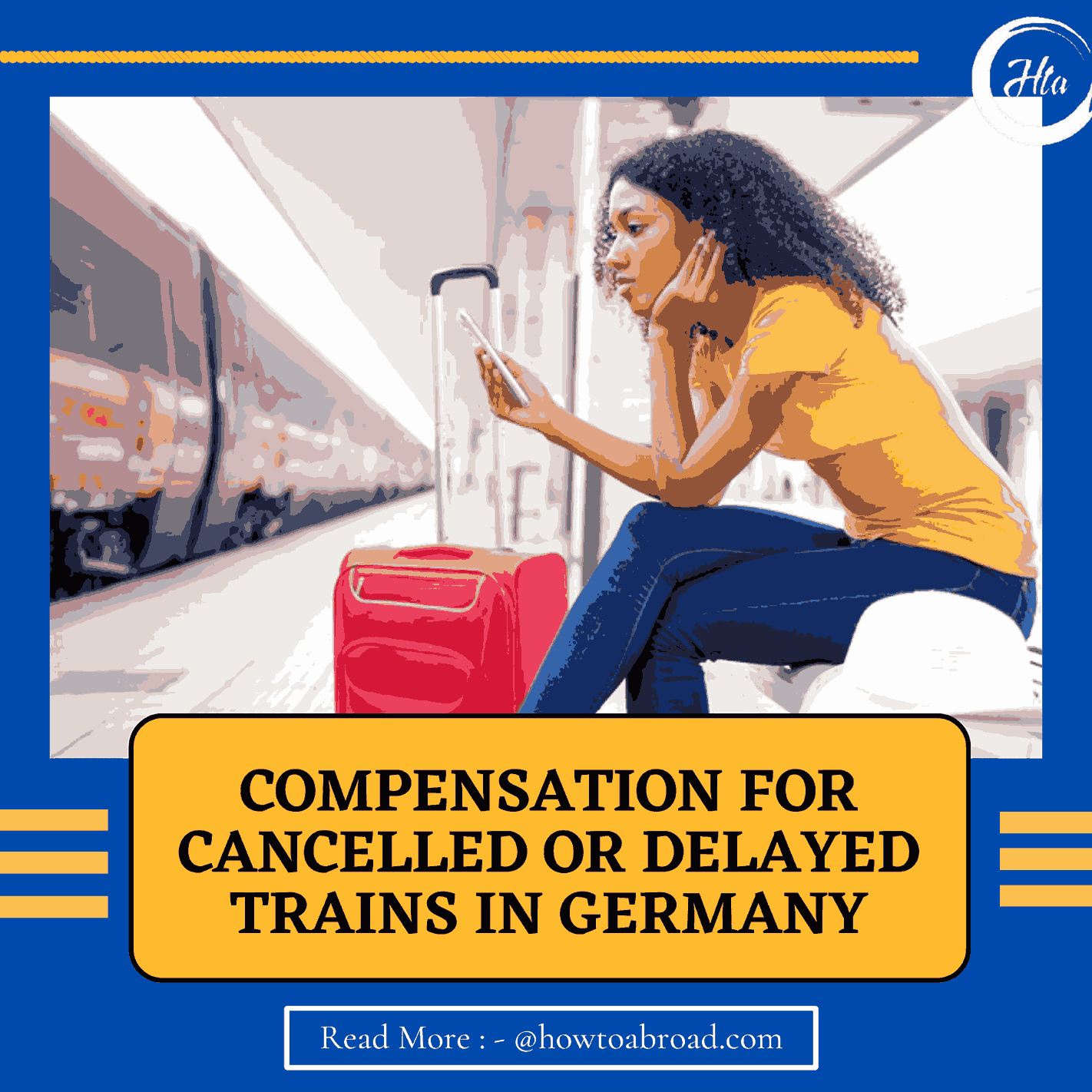 Compensation for Cancelled or Delayed trains in Germany How to Abroad