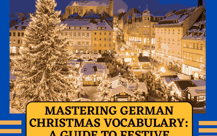 Mastering-German-Christmas-Vocabulary-A-Guide-to-Festive-Celebrations