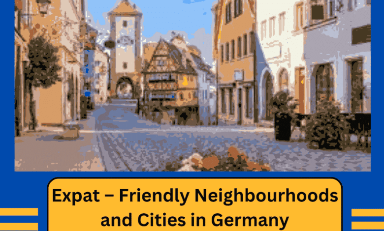 Expat-–-Friendly-Neighborhoods-and-Cities-in-Germany