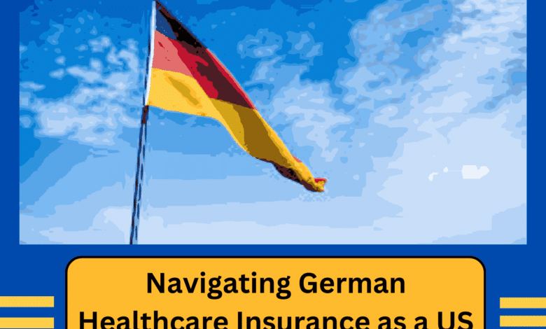 Navigating-German-Healthcare-Insurance-as-a-US-Expat