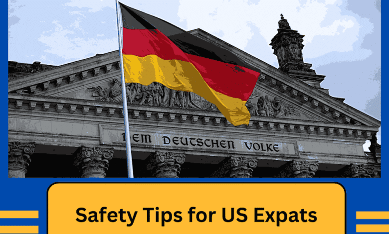 Safety Tips for US Expats Living in Germany