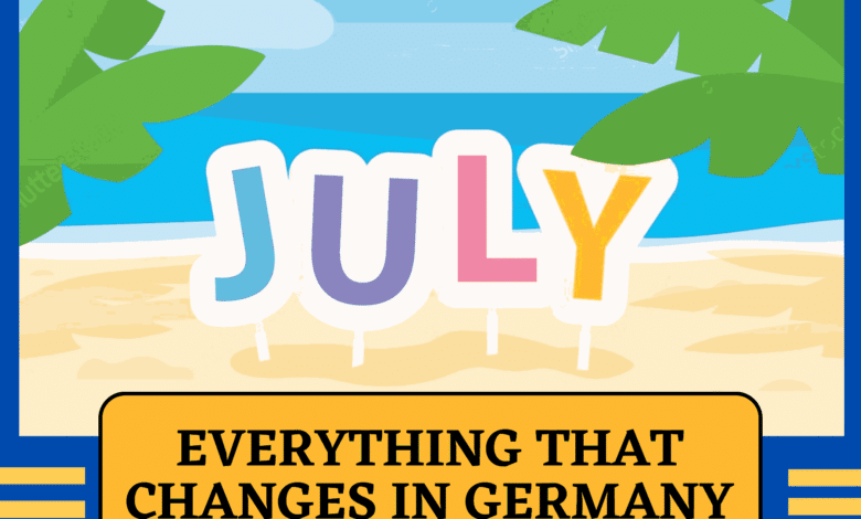 Everything-that-Changes-in-Germany-in-July-2024