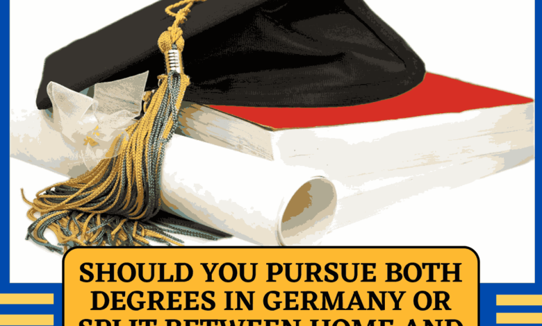 Should-You-Pursue-Both-Degrees-in-Germany-or-Split-Between-Home-and-Germany