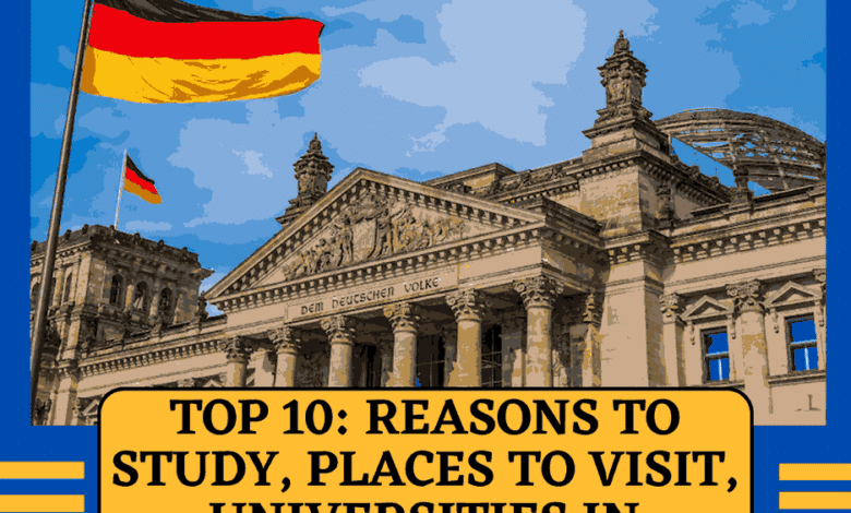 Top-10-Reasons-to-Study-Places-to-Visit-Universities-in-Germany